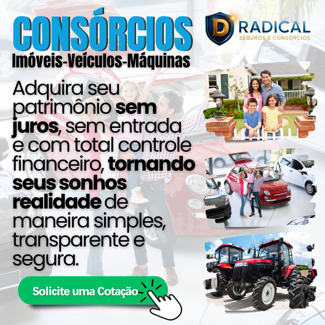 Consórcios de Imóveis, Veículos e Máquinas Agrícolas